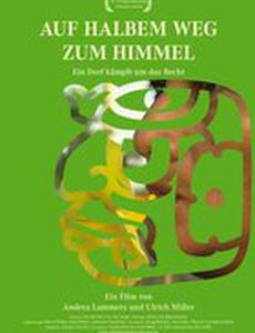 Auf halbem Weg zum Himmel