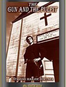 The Gun and the Pulpit