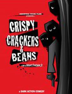 Crispy, Crackers, and Beans