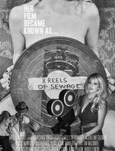 8 Reels of Sewage