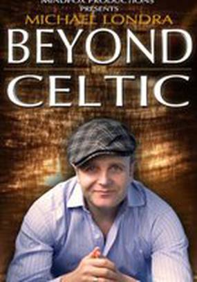 Michael Londra's Beyond Celtic