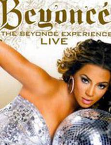 The Beyoncé Experience: Live (видео)