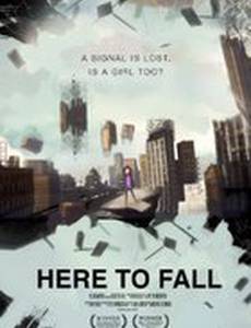 Here to Fall