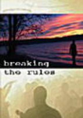 Breaking the Rules