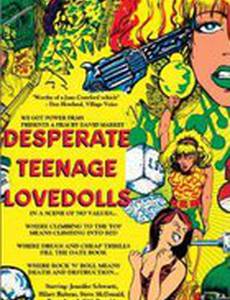 Desperate Teenage Lovedolls