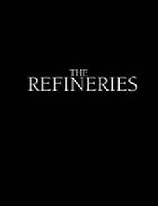 The Refineries