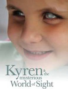 Kyren and the Mysterious World of Sight