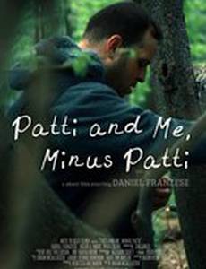 Patti and Me, Minus Patti
