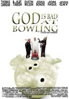 God Is Bad at Bowling
