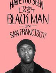 Последний черный в Сан-Франциско