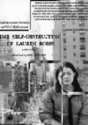 The Self-Destruction of Lauren Robbs