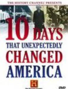 Ten Days That Unexpectedly Changed America: Gold Rush