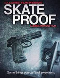 Skate Proof