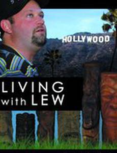 Living with Lew