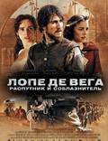 Постер из фильма "Лопе де Вега: Распутник и соблазнитель" - 1
