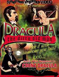 Dracula (The Dirty Old Man)