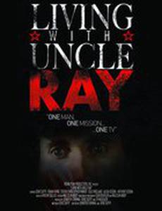 Living with Uncle Ray