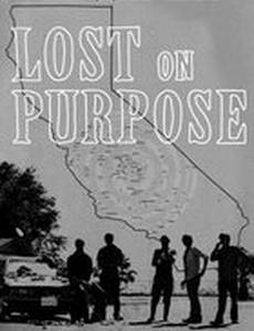 Lost on Purpose