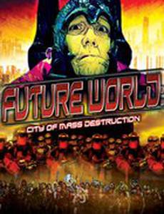 Future World: City of Mass Destruction