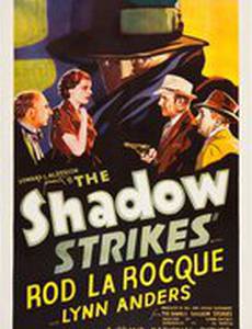 The Shadow Strikes
