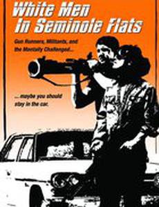 White Men in Seminole Flats