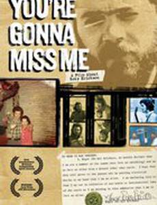 You're Gonna Miss Me