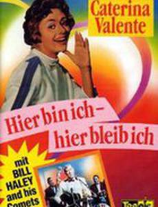 Hier bin ich - hier bleib' ich