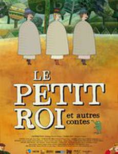 Le petit roi et autres contes