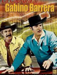 La captura de Gabino Barrera