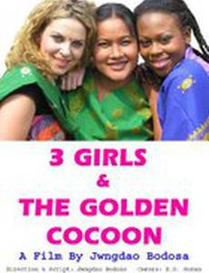 3 Girls and the Golden Cocoon