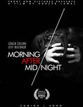 Постер из фильма "Morning After Mid-night" - 1