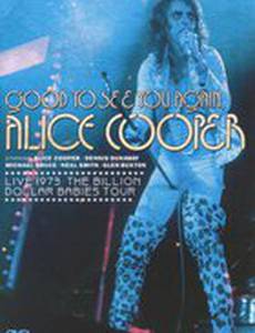 Good to See You Again, Alice Cooper