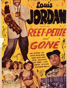 Reet, Petite, and Gone