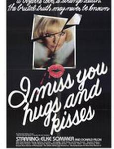 I Miss You, Hugs and Kisses