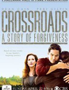 Crossroads: A Story of Forgiveness
