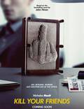 Постер из фильма "Убей своих друзей" - 1