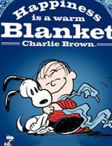 Happiness Is a Warm Blanket, Charlie Brown (видео)