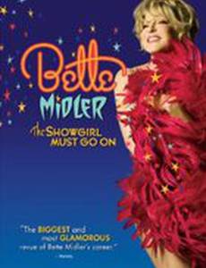 Bette Midler: The Showgirl Must Go On