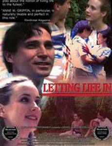 Letting Life In