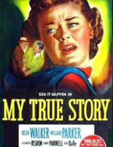 My True Story