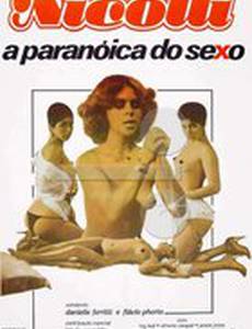 Nicolli, a Paranóica do Sexo