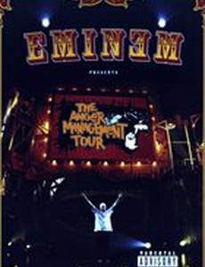 Eminem Presents: The Anger Management Tour (видео)