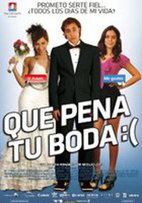 Que pena tu boda