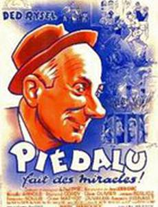 Piédalu fait des miracles