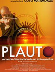 Plauto, recuerdo distorsionado de un tonto eventual