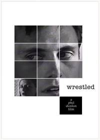 Постер Wrestled