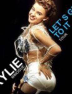 Kylie: Live - 'Let's Get to It' Tour (видео)