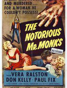 The Notorious Mr. Monks