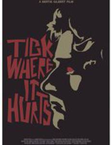 Tick Where It Hurts