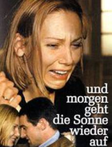 Und morgen geht die Sonne wieder auf